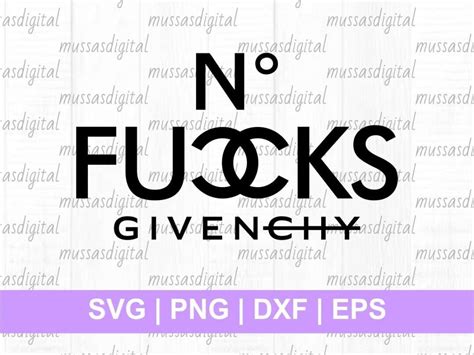 no fucks givenchy sng|Coco Chanel SVG No Fucks Givenchy .